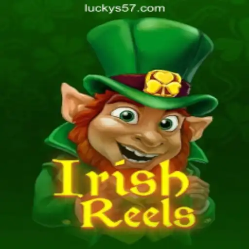 Discover the Thrill of IrishReels at Lucky57.BET Online Casino Brasil #1