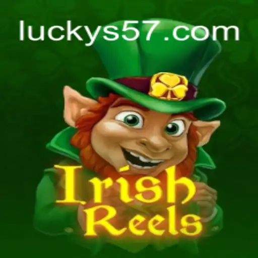 Discover the Thrill of IrishReels at Lucky57.BET Online Casino Brasil #1